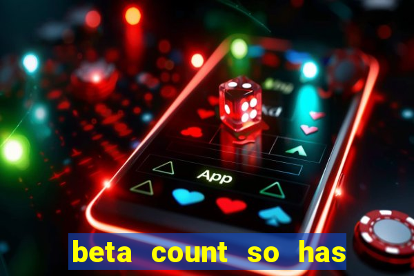 beta count so has changed pt br